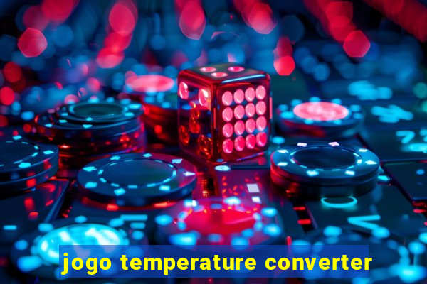 jogo temperature converter